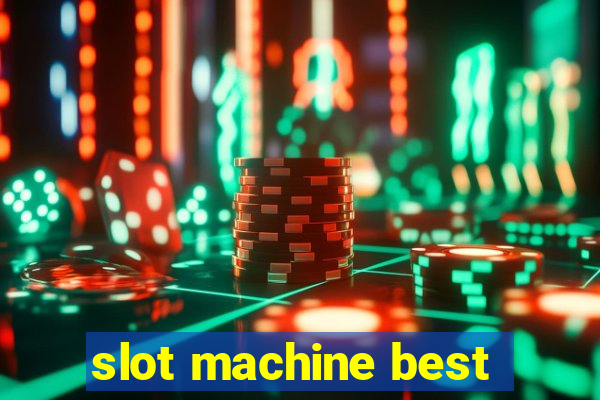 slot machine best