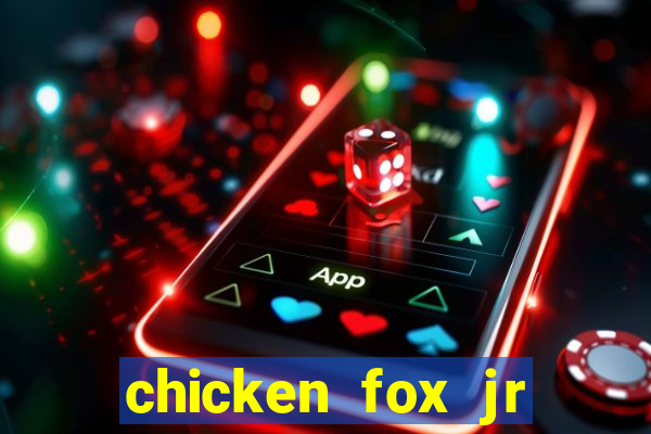 chicken fox jr slot game