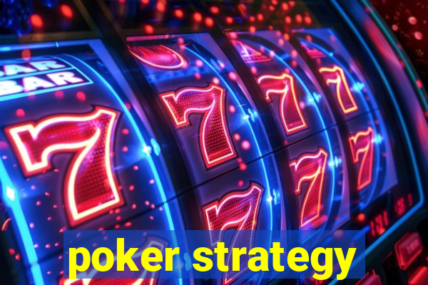 poker strategy