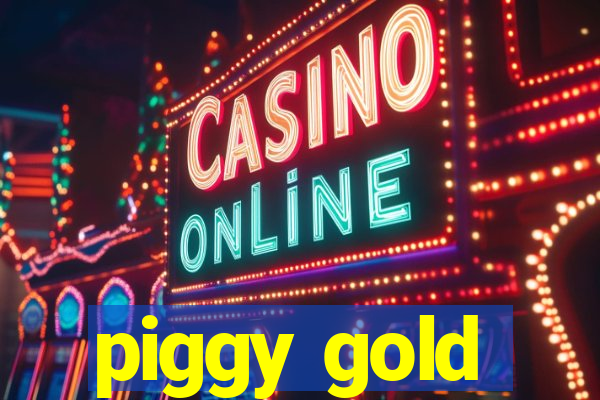 piggy gold