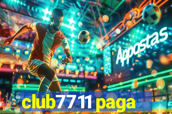 club7711 paga