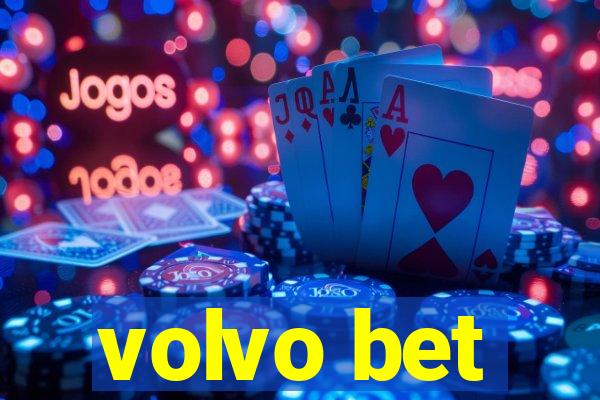 volvo bet