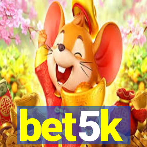 bet5k