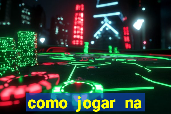 como jogar na roleta estrela bet