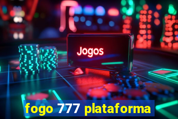 fogo 777 plataforma