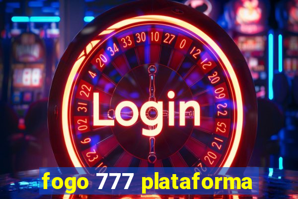 fogo 777 plataforma