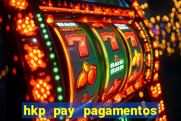 hkp pay pagamentos ltda jogo do tigre