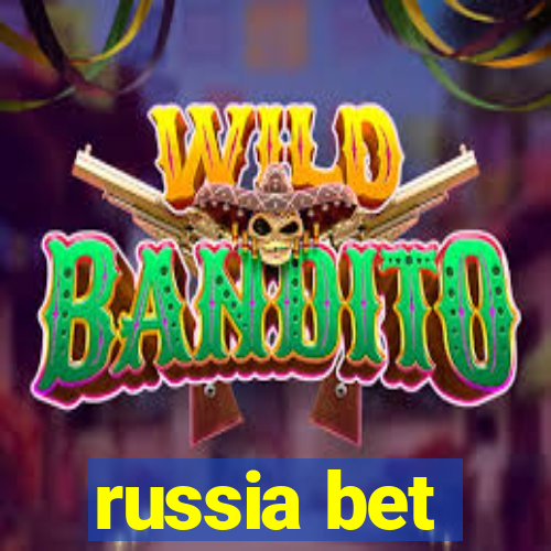 russia bet