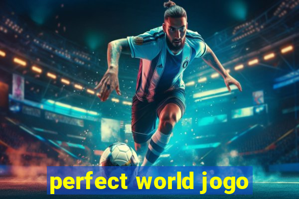 perfect world jogo