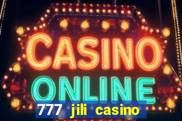 777 jili casino online slot ox