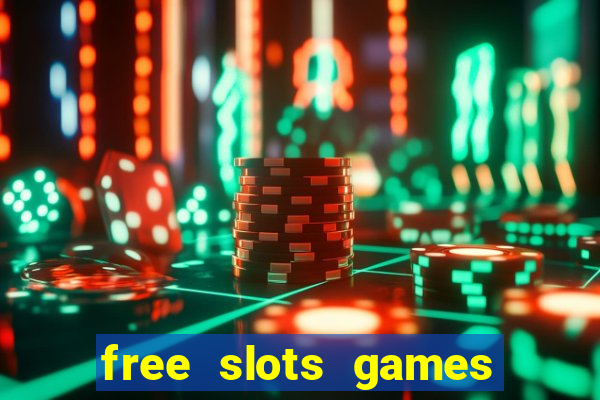 free slots games no downloads