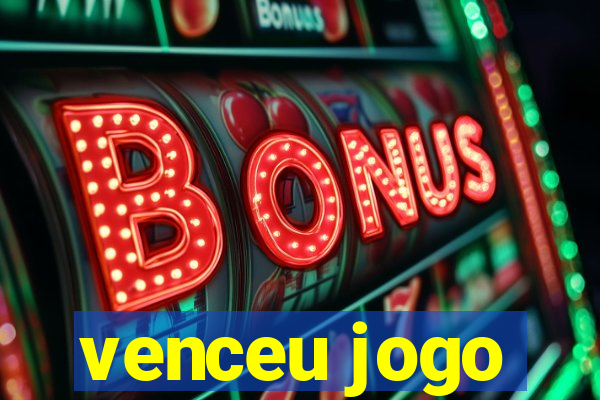 venceu jogo