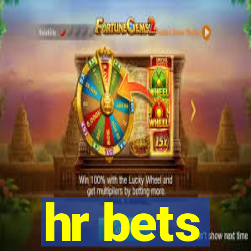 hr bets