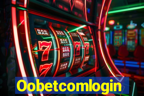 Oobetcomlogin