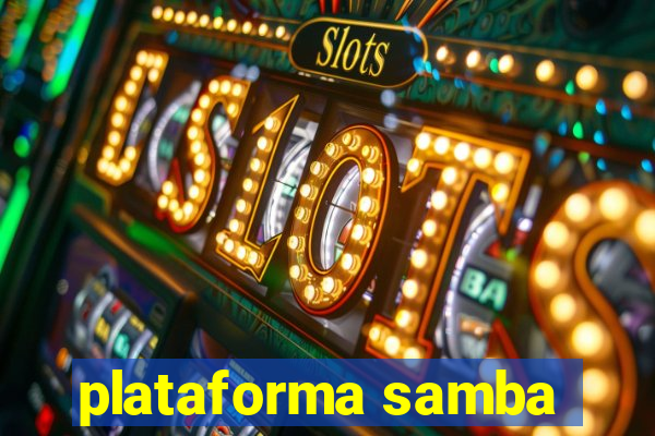 plataforma samba