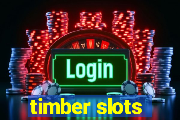 timber slots