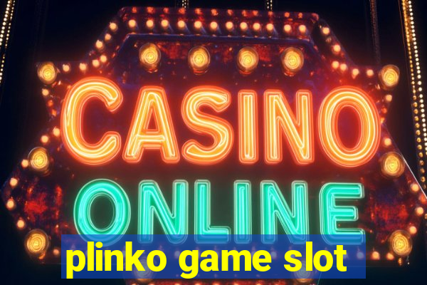 plinko game slot