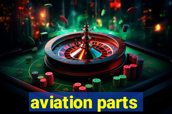 aviation parts