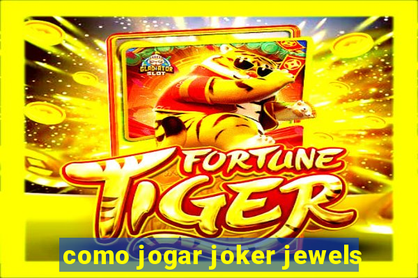 como jogar joker jewels