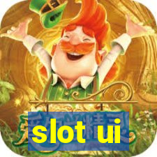 slot ui