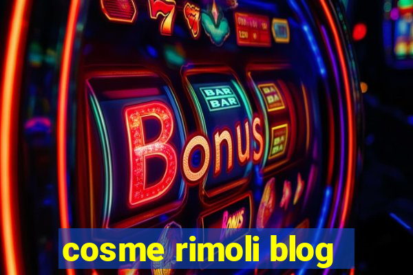 cosme rimoli blog