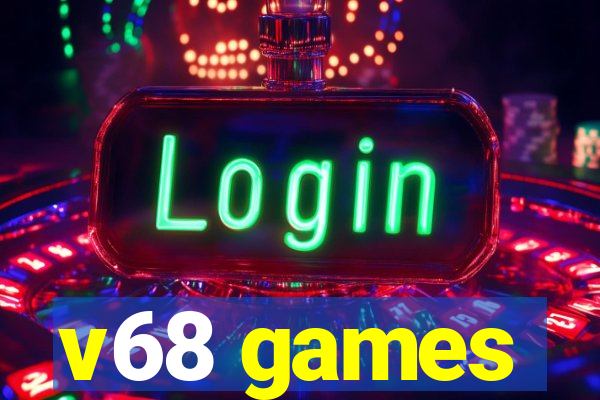 v68 games