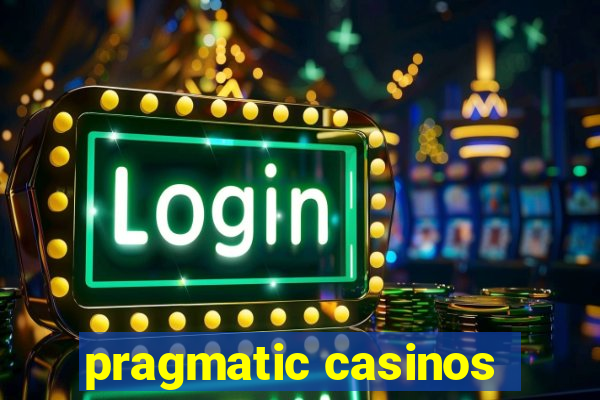 pragmatic casinos