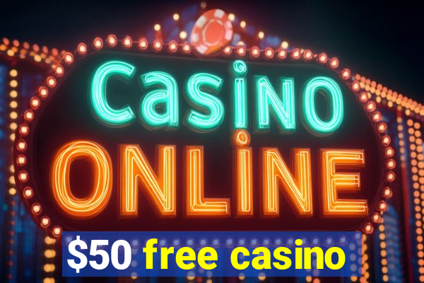 $50 free casino