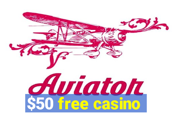 $50 free casino