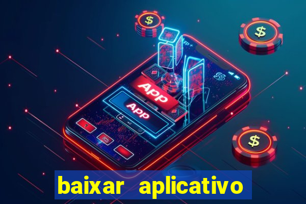 baixar aplicativo para resultado de jogos