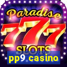 pp9 casino