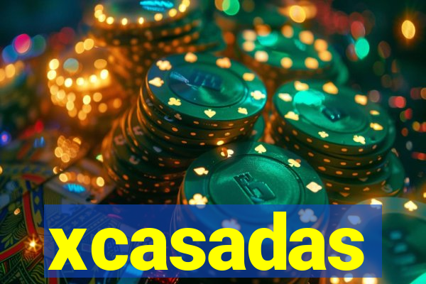 xcasadas