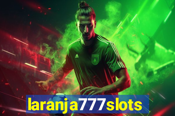 laranja777slots.com