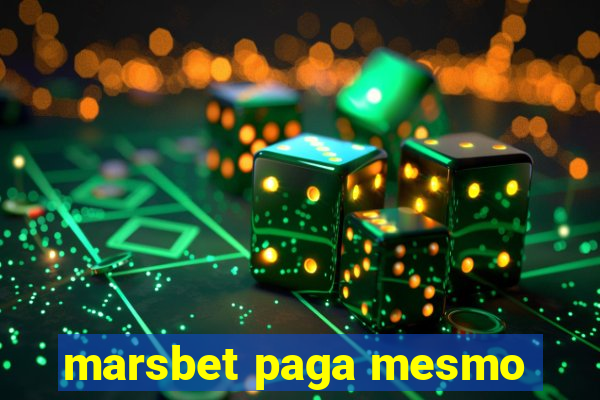 marsbet paga mesmo