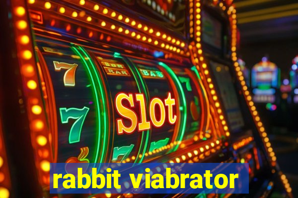 rabbit viabrator