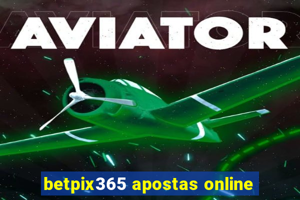 betpix365 apostas online