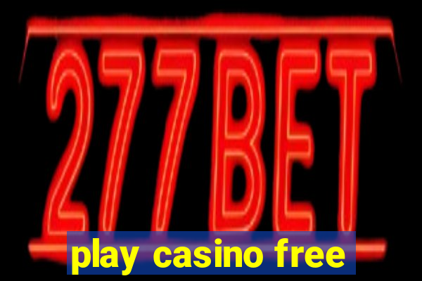 play casino free