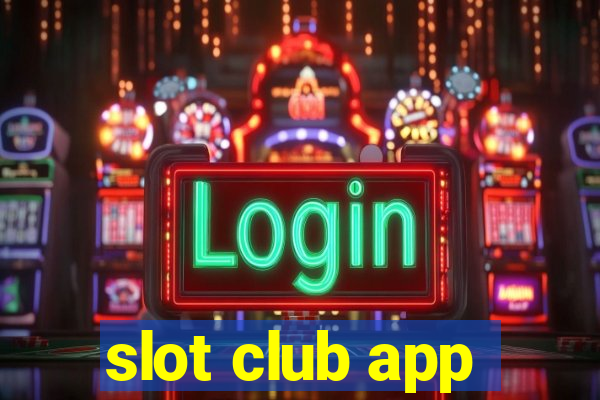 slot club app