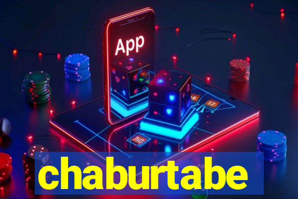 chaburtabe