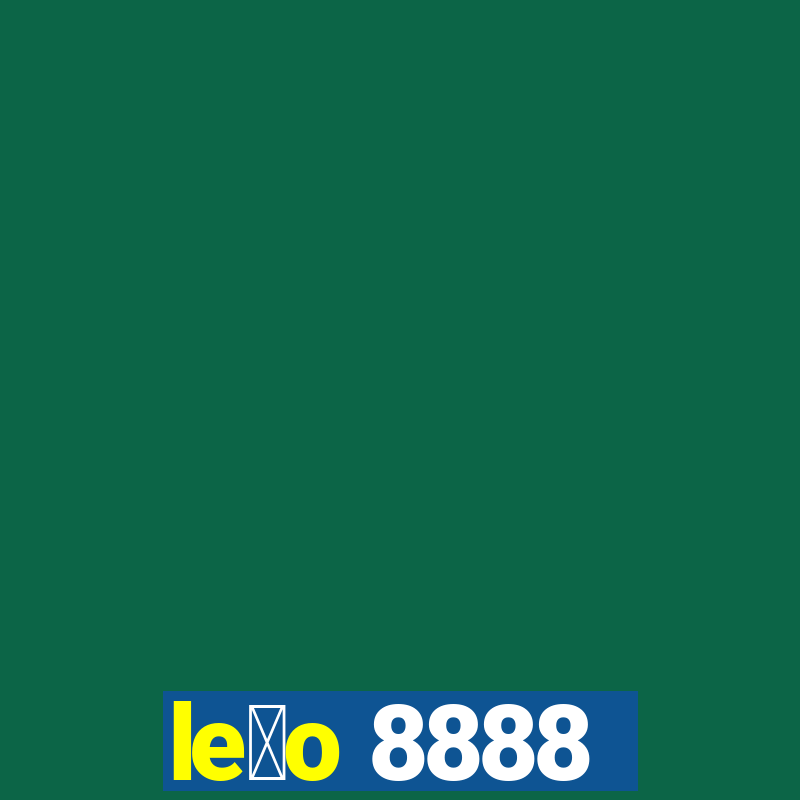 le茫o 8888