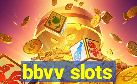 bbvv slots