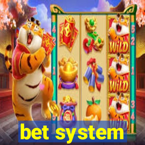 bet system