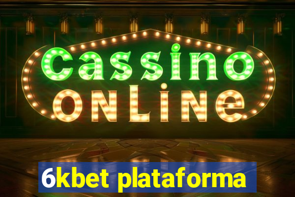 6kbet plataforma