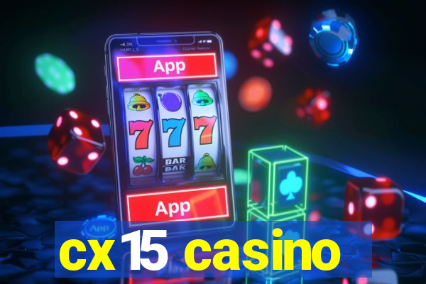 cx15 casino