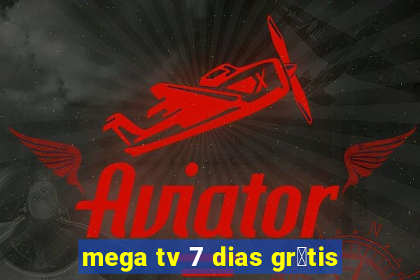 mega tv 7 dias gr谩tis