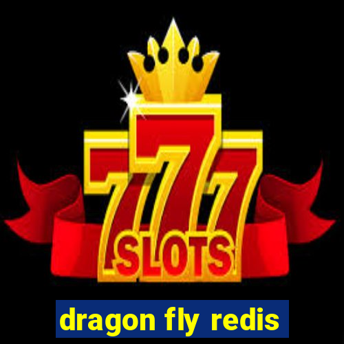 dragon fly redis