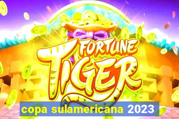 copa sulamericana 2023