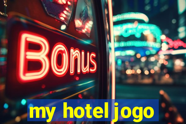 my hotel jogo