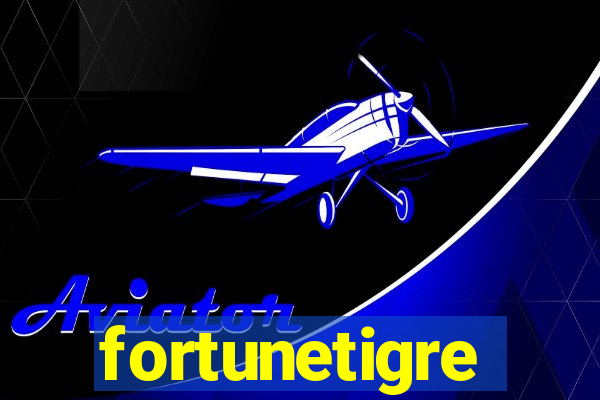 fortunetigre