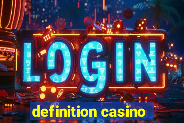 definition casino